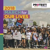 Protest! March for Change- 2018 March for Our Lives
