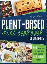 Plant Based Diet Cookbook For Beginners