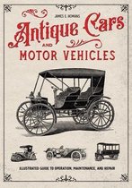 Antique Cars and Motor Vehicles