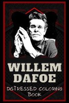 Willem Dafoe Distressed Coloring Book