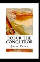 Robur the Conqueror Annotated