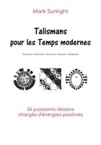 Talismans pour les Temps modernes