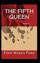The Fifth Queen annotated