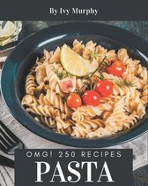 OMG! 250 Pasta Recipes