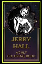 Jerry Hall Adult Coloring Book