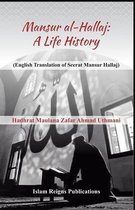 Mansur Al-Hallaj (a Life History)