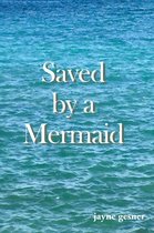 Saved by a Mermaid