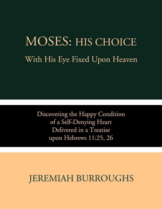 Moses: His Choice