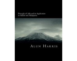 Principle of Aiki and its Application in Aikido and Aikijujutsu