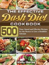 The Effective Dash Diet Cookbook