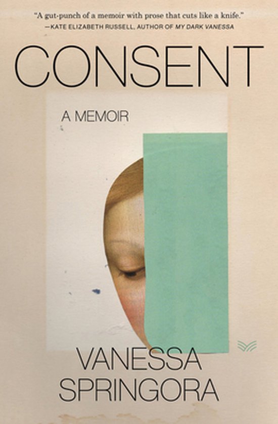 Consent A Memoir