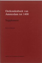 Apparaat voor de geschiedenis van Holland 12 -  Oorkondenboek van Amsterdam tot 1400 Supplement