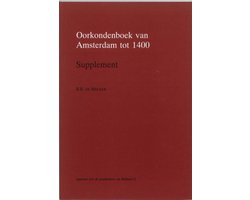 Apparaat voor de geschiedenis van Holland 12 - Oorkondenboek van Amsterdam tot 1400 Supplement
