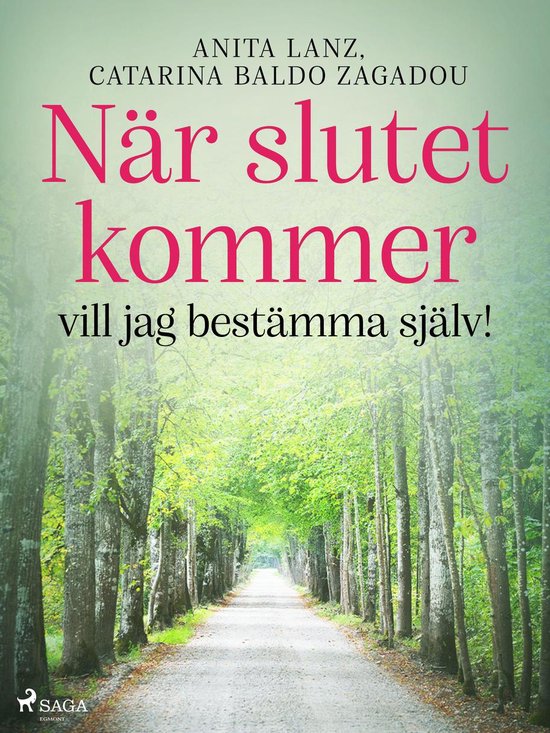 När slutet kommer – vill jag bestämma själv! - cover