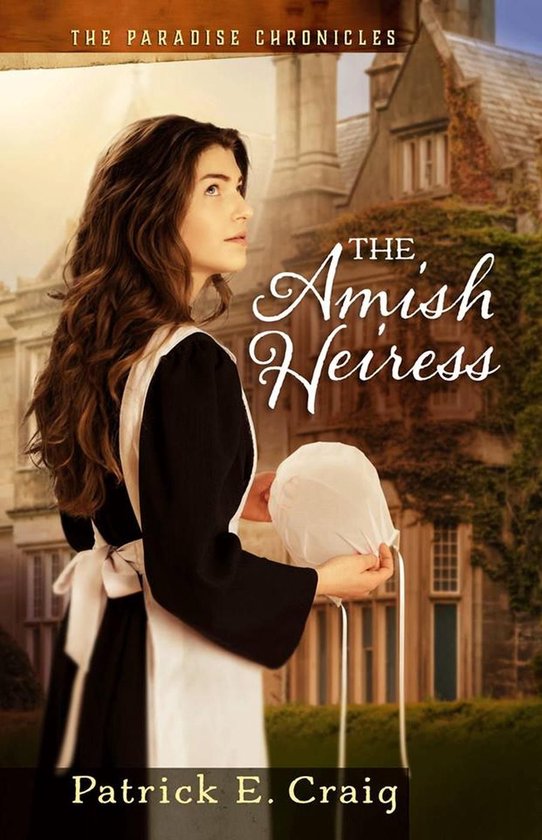 The Paradise Chronicles - The Amish Heiress - cover