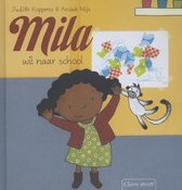 Mila  -   Mila wil naar school