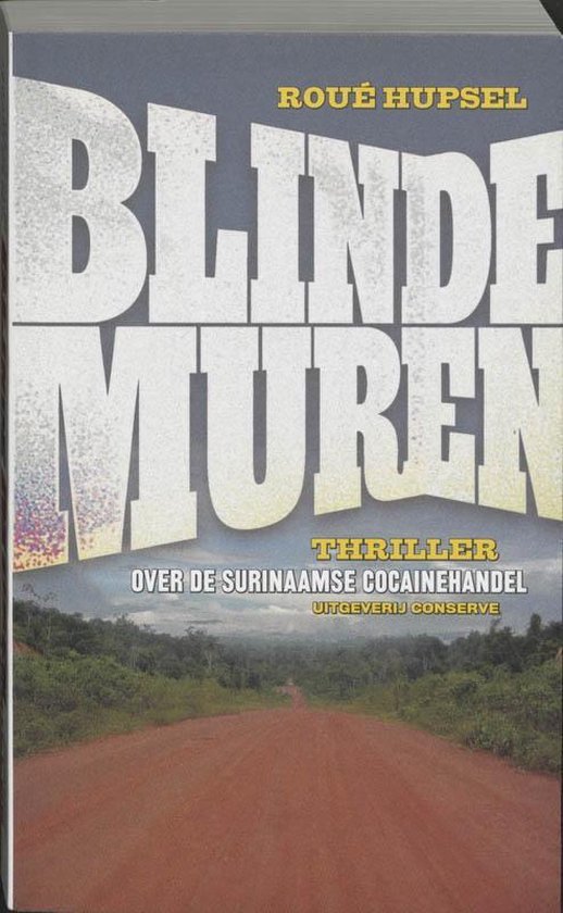 Cover van het boek 'Blinde muren' van Roué Hupsel