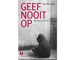 Geef nooit op