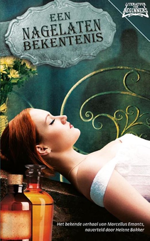 Literatuur voor beginners 11 - Een nagelaten bekentenis