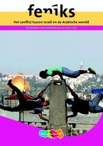Feniks-reeks  - Het conflict tussen Israël en de Arabische wereld vmbo bovenbouw Leeropdrachtenboek