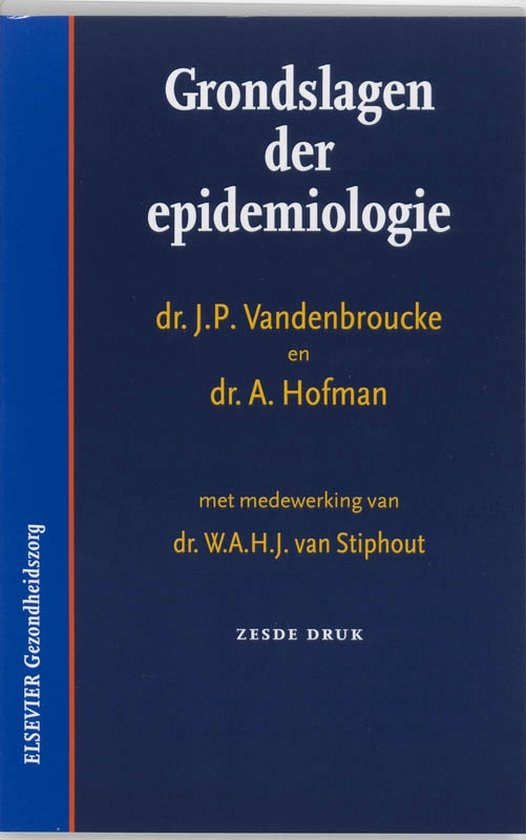Cover van het boek 'Grondslagen der epidemiologie / druk 6' van A. Hofman en J.P. Vandenbroucke