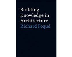 Building Knowledge Case Studies in Architecture