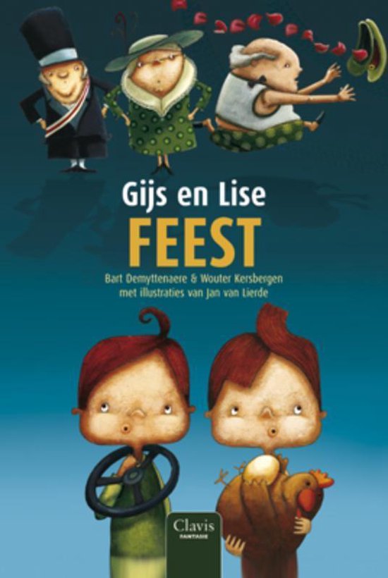 Boekomslag van Gijs en Lise Feest met illustraties van vier figuren en twee kinderen met een kip.