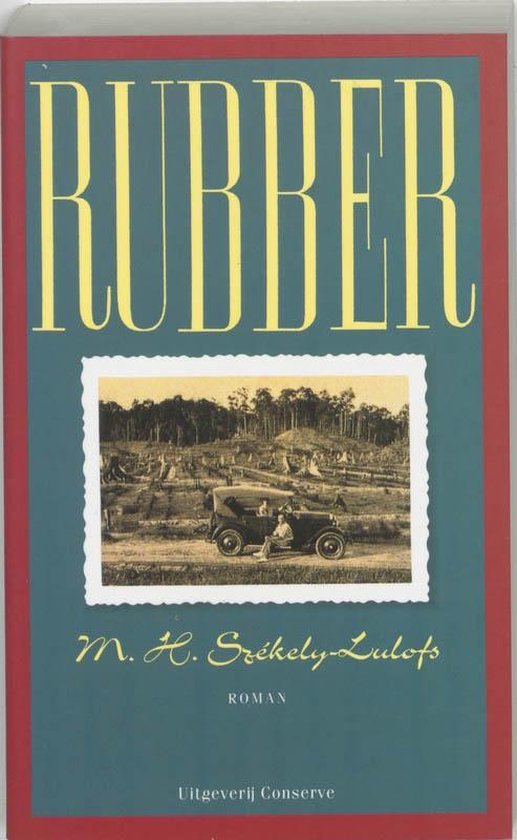 Cover van het boek 'Rubber / druk HER' van M.H. Szekely-Lulofs