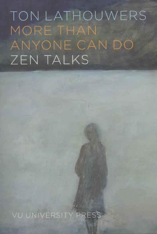 Boekomslag met de titel 'More Than Anyone Can Do Zen Talks' en een schilderij van een vrouw in de mist.
