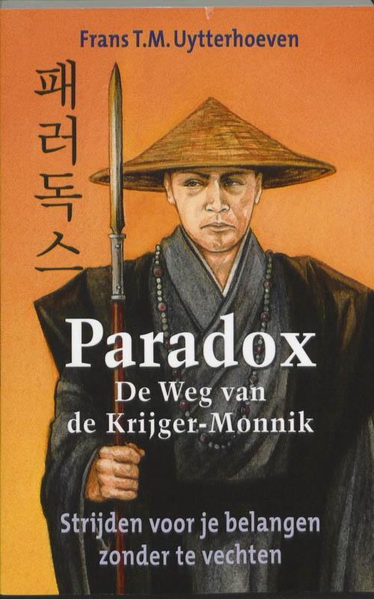 Cover van het boek 'Paradox - De weg van de Krijger-Monnik' van Frans T.M. Uytterhoeven