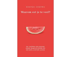Waarom eet je te veel?