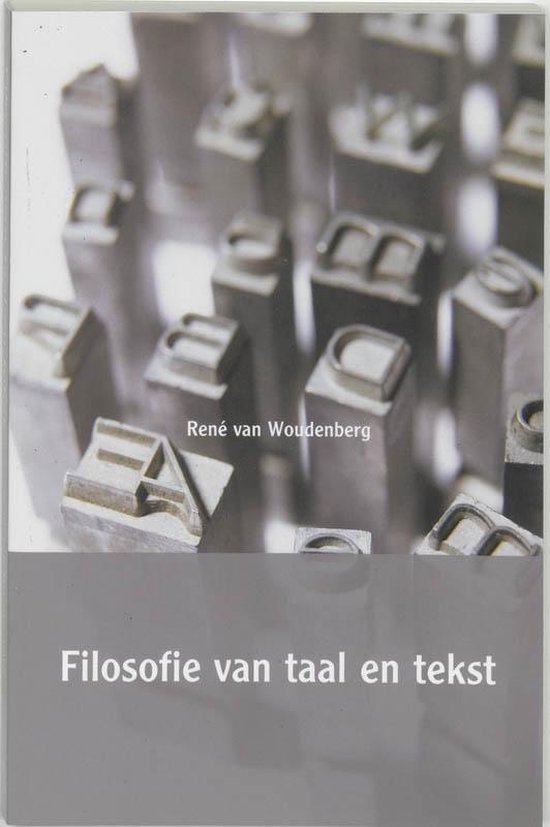 Cover van het boek 'Filosofie van taal en tekst / druk 1' van R. van Woudenberg en  Woudenberg