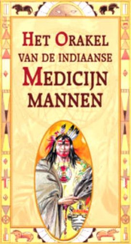 Cover van het boek 'Het orakel van de Indiaanse medicijnmannen + 33 orakelkaarten' van  Onbekend