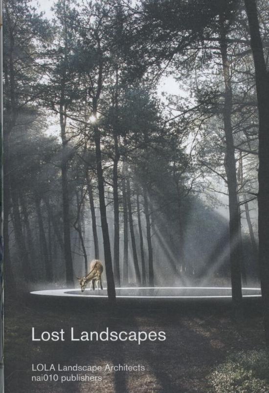 Lost Landscapes - LOLA Landscape Architects - cover