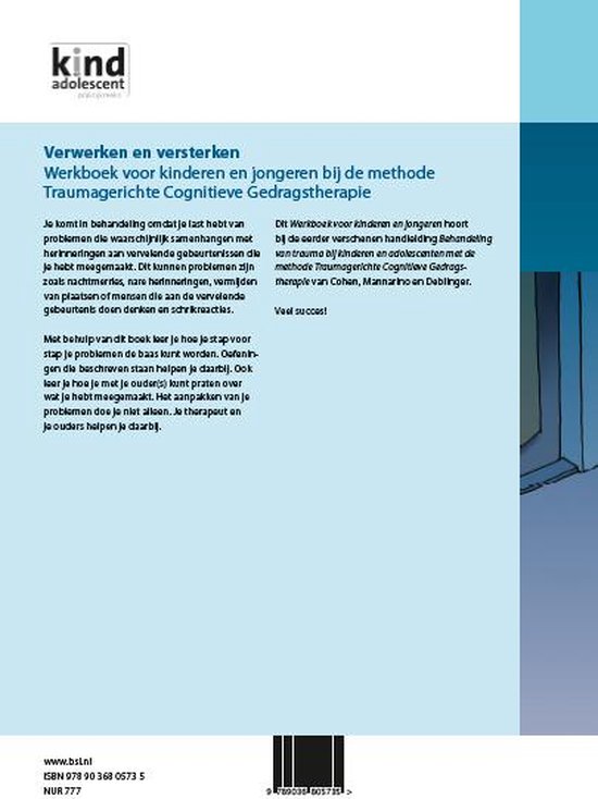 Verwerken en versterken Werkboek voor kinderen en jongeren bij de methode traumagerichte cognitieve gedragstherapie