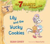 The 7 Habits of Happy Kids - Lily and the Yucky Cookies
