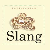 Dierenallerlei  -   Slang