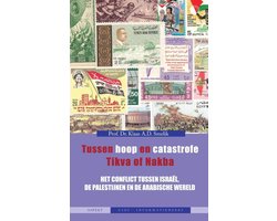 Tussen hoop en catastrofe. Tikva of Nakba
