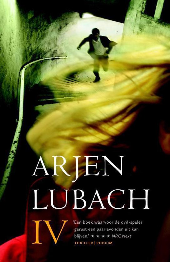 Silhouet van man die wegrent in een tunnel, met blonde haren op de voorgrond. Titel 'ARJEN LUBACH IV'.