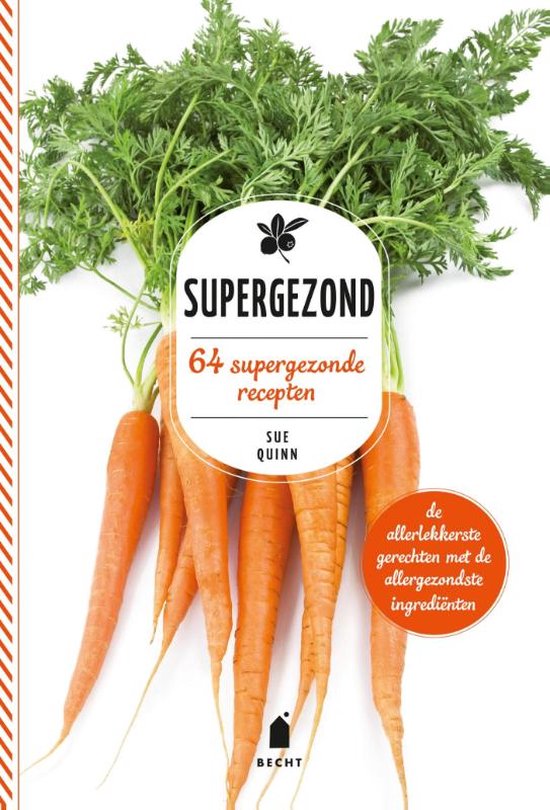 Boek 'Supergezond' met 64 supergezonde recepten, met veel verse wortels op de voorflap.