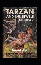Tarzan and the Jewels of Opar Annotated