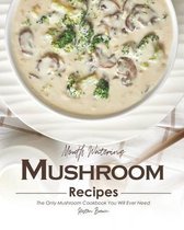Mouth Watering Mushroom Recipes