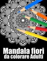 Mandala fiori da colorare adulti