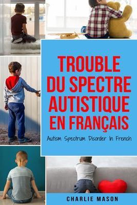 Trouble du spectre Autistique en Français/ Autism Spectrum  ... - cover