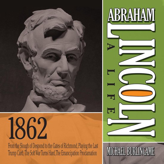Abraham Lincoln: A Life 1862 - cover