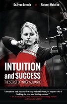 Intuition and Success: The Secret of Inner Guidance