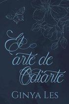 El arte de odiarte