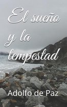 El sueno y la tempestad