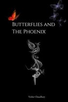 Butterflies and The Phoenix