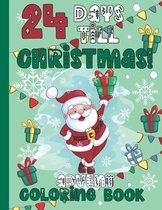 24 Days Till Christmas Advent Coloring Book
